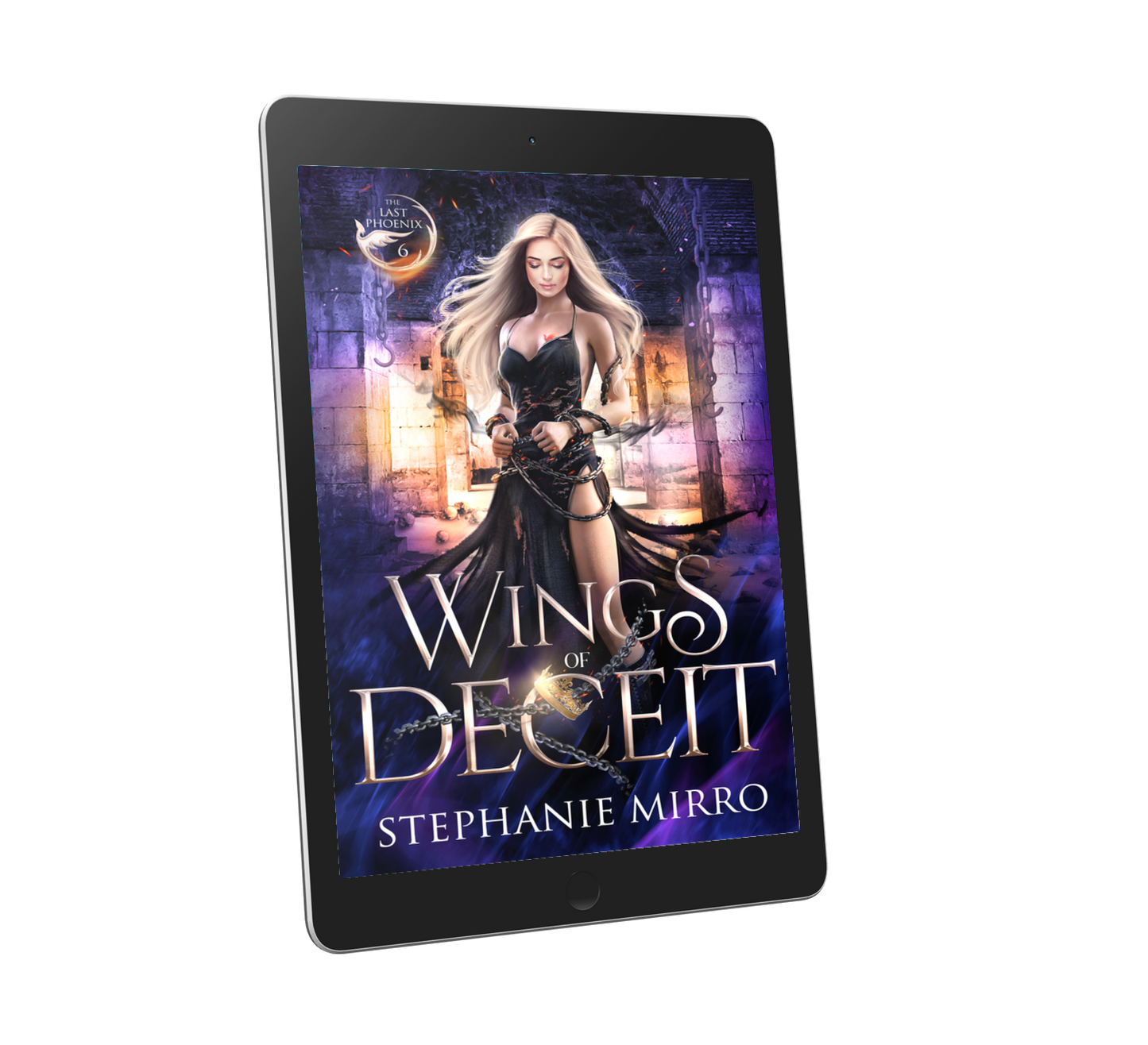 Wings of Deceit: The Last Phoenix Book 6 (EBOOK)