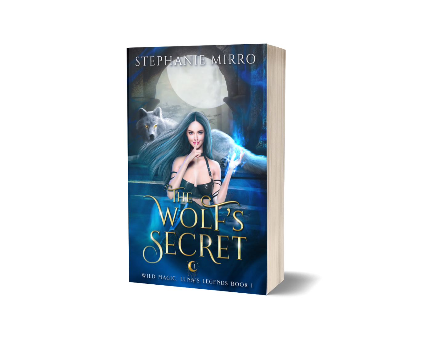 The Wolf's Secret: Wild Magic Luna's Legends Book 1 (PAPERBACK)